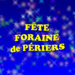 Photo de FĂȘte Foraine de PĂ©riers Photo de FĂȘte Foraine de PĂ©riers